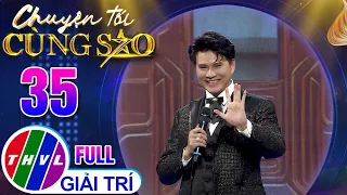 Chuyện Tối Cùng Sao - Tập 35: MC Vũ Mạnh Cường