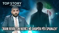 "Irani rekruton njerëz në Shqipëri për spiunazh",Nano tregon rastet: Përzgjidhen njerëz të rëndomtë! "Irani rekruton njerëz në Shqipëri për spiunazh",Nano tregon rastet: Përzgjidhen njerëz të rëndomtë!