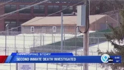 Second inmate's death investigated