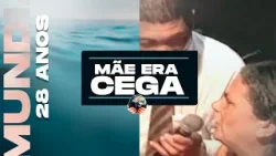 MILAGRE:  MÃE ERA CEGA (especial 28 anos de IMPD)