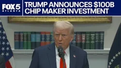 Trump announces $100B chip maker investment | FOX 5 News