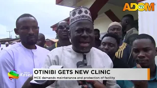 Otinibi Gets New Clinic: MCE demands maintenance and protection of the facility - Evening News