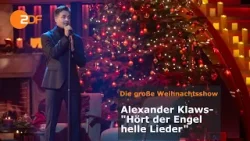 Alexander Klaws — "Hört der Engel helle Lieder" | ZDF | Die große Weihnachtsshow Alexander Klaws — "Hört der Engel helle Lieder" | ZDF | Die große Weihnachtsshow