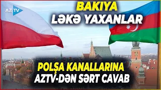 AzTV-dən Polşa mediasına QARANLIQ DƏRS: Əvvəl dəyənək, sonra sual –Varşavanın "İnsan haqları" YALANI