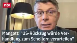 Mangott: "US-Rückzug würde Verhandlung zum Scheitern verurteilen" | ntv