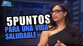 5 Points for a Healthy Life with Dr. María Matos | ETT