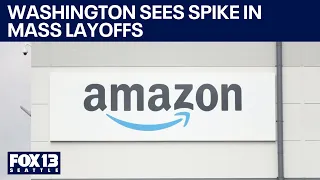 Washington sees spike in mass layoffs | FOX 13 Seattle