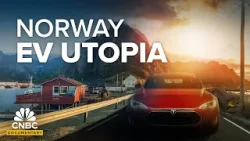 How Norway Built An EV Utopia While The U.S. Is Struggling To Go Electric | CNBC Documentary