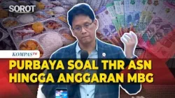 [FULL] Menkeu Purbaya Bicara soal THR ASN, Anggaran MBG, hingga Laporan Fitch