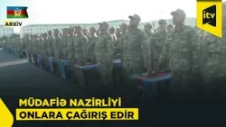 Müdafiə Nazirliyi gənc əsgərlərin yaxınlarına müraciət etdi