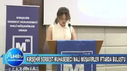 Kırşehir Serbest Muhasebeci Mali Müşavirler İftarda Buluştu Kırşehir Serbest Muhasebeci Mali Müşavirler İftarda Buluştu