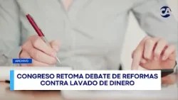 Ley Antilavado avanza en primera lectura Ley Antilavado avanza en primera lectura