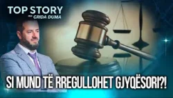 Si mund të rregullohet gjyqësori?! Ish-gjyqtari jep shembullin: Duhet sërish një reformë