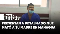 Presentan a desalmado que mató a su madre en un barrio de Managua