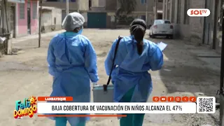 Lambayeque: Low childhood vaccination coverage hits 47%