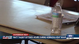 Matt Talbot extends hours during Nebraska heat wave