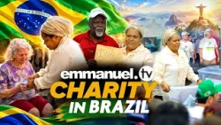 EMMANUEL TV CHARITY IN BRAZIL | LOVE IN ACTION!