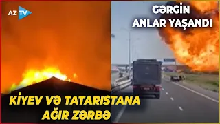 Kiyev və Tatarıstana AĞIR ZƏRBƏLƏR ENDİRİLDİ: Rusiya-Ukrayna müharibəsində GƏRGİN SAATLAR YAŞANDI