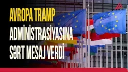 93 milyardlıq cavab planı: Avropa ABŞ-a qarşı iqtisadi təzyiq hazırlayır | APA TV