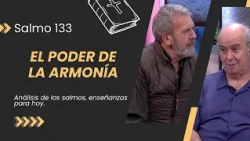 Dios bendice la armonía // Salmo 133