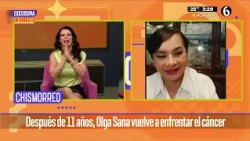 Betty Salazar 'Olga Sana' habla de su lucha contra el cáncer | El Chismorreo