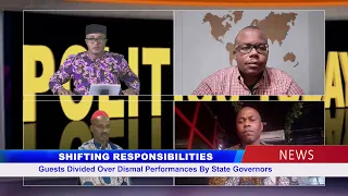 Guests Divided Over Dismal Performances By State Governors