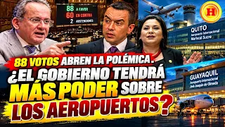 ¿El Gobierno le quita el control de los aeropuertos a Quito y Guayaquil? La polémica ley aprobada