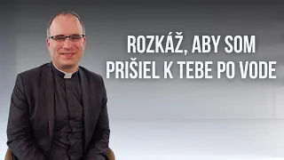 EFFETA | 19. nedeľa v Cezročnom období, ROK A