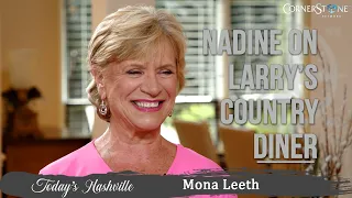 Behind The Scenes Of Larry's Country Diner With Nadine | Mona Leeth | Today's Nashville