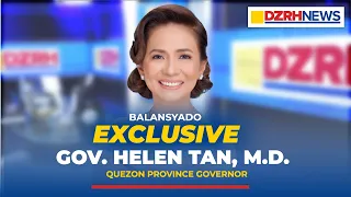 FULL EXCLUSIVE INTERVIEW: FULL EXCLUSIVE INTERVIEW: Governor Helen Tan, M.D. of Quezon Province