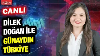 Dilek Doğan ile Günaydın Türkiye | 7 Ağustos 2026