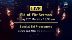 ? Eid-ul-Fitr Sermon — Live on MTA International