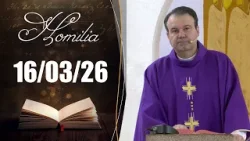 Homilia Diária | 16/03/26 | Padre Marcio Tadeu