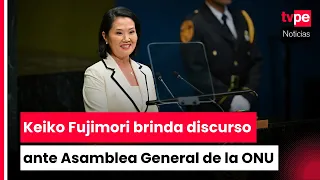 Así fue el discurso de la presidenta Keiko Fujimori ante la Asamblea General de la ONU