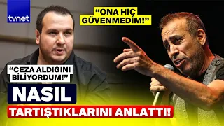 Şahan Gökbakar speaks on his feud with Haluk Levent for the first time: "I NEVER TRUSTED HIM"