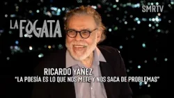 Ricardo Yáñez, poeta y escritor | La Fogata | SMRTV