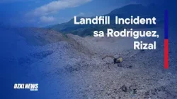Landfill sa Rodriguez, Rizal, pagmamay-ari ng pribadong kompanya | DZXLNews