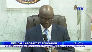 MEDICAL LABORATORY EDUCATION: MLSCN Inaugurates Committee To Review BMLS Accreditation Standards