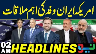 Important US-Iran Meeting Held | Major Developments Emerge | Headlines 02AM | NEO News