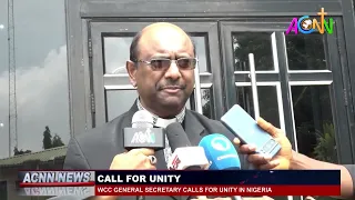 WCC GENERAL SECRETARY CALLS FOR UNITY IN NIGERIA