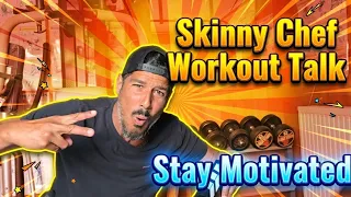 Skinny Chef | Workout Motivation💪🏽| Stay Motivated!