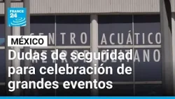 Dudas de seguridad para la celebración de grandes eventos en México