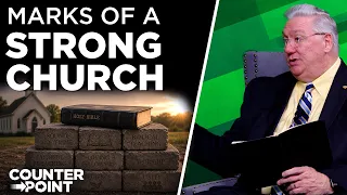 Marks of a Strong Church | Counterpoint with Mike Hixson & BJ Clarke
