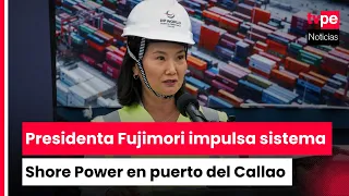 President Fujimori highlights investment and innovation following the launch of the Shore Power s...