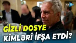 Dünyanı lərzəyə gətirən DOSYE: milyonlarla GİZLİ SƏNƏD üzə çıxdı - Kimlərin adı deşifre oldu?
