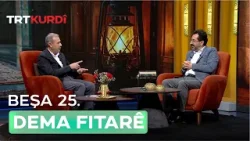 Dema Fitarê 2026 - Beşa 25.