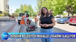 KIRŞEHİR BELEDİYESİ MAHALLE LOGARINI İLAÇLIYOR