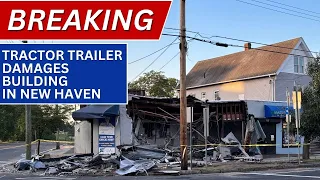 BREAKING: Building in New Haven damaged by tractor trailer, witnesses say