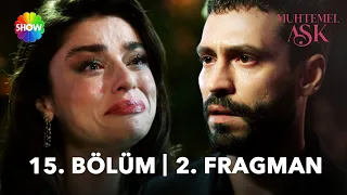 Muhtemel Aşk 15. Bölüm 2. Fragman | "İki cihan bir araya gelse de ben seni affetmem!"
