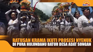 HUNDREDS OF DEVOTEES PARTICIPATE IN NYENUK PROCESSION AT PURA HULUN DANU BATUR, SONGAN CUSTOMARY ...